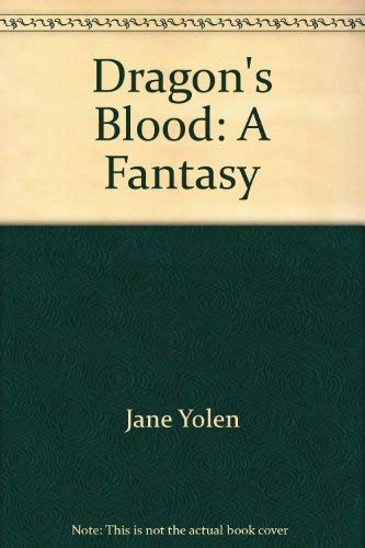 Jane Yolen: Dragon's blood (1982, Delacorte Press)