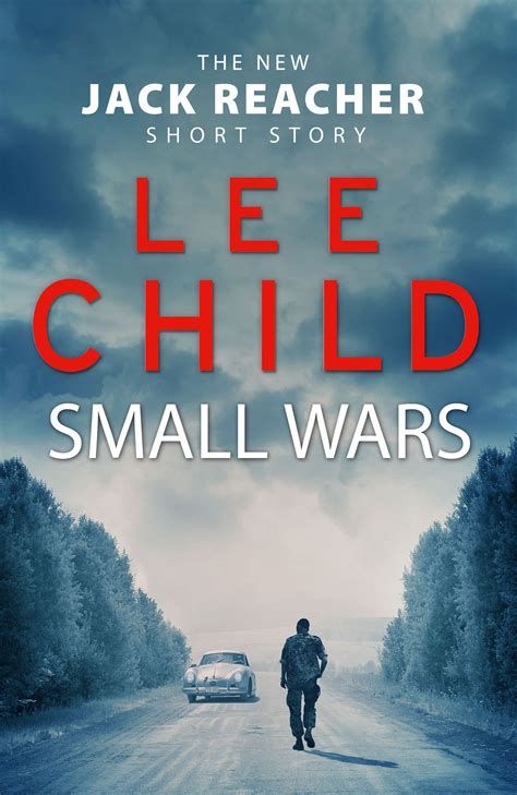 Lee Child: Small Wars (2015, Transworld Publishers Limited)