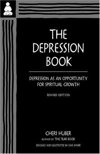 Cheri Huber: The Depression Book: Depression as an Opportunity for Spiritual Growth (2004)