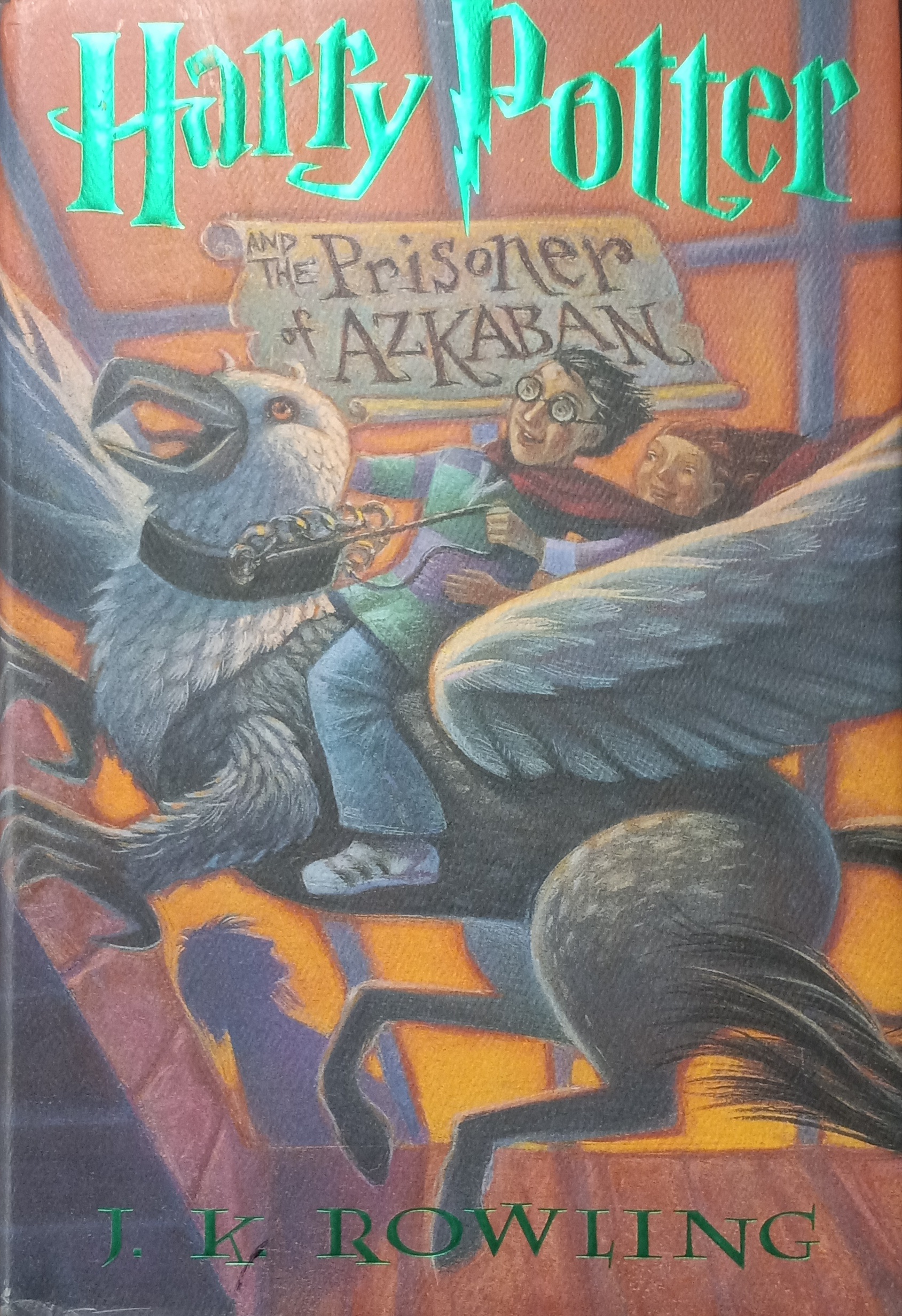 J. K. Rowling: Harry Potter And The Prisoner Of Azkaban (Hardcover, 1999, Arthur A. Levine Books)