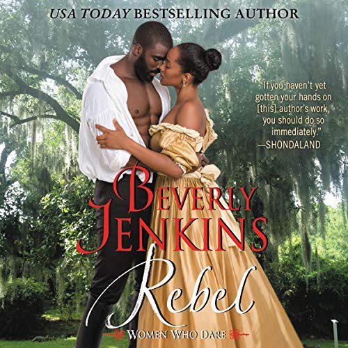 Beverly Jenkins: Rebel (AudiobookFormat, 2019, Harpercollins, HarperCollins B and Blackstone Audio)