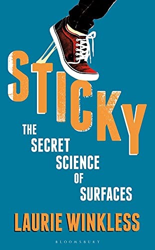 Laurie Winkless: Sticky (2021, Bloomsbury Publishing Plc)