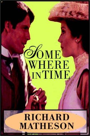 Richard Matheson: Somewhere In Time (AudiobookFormat, Books on Tape, Inc.)
