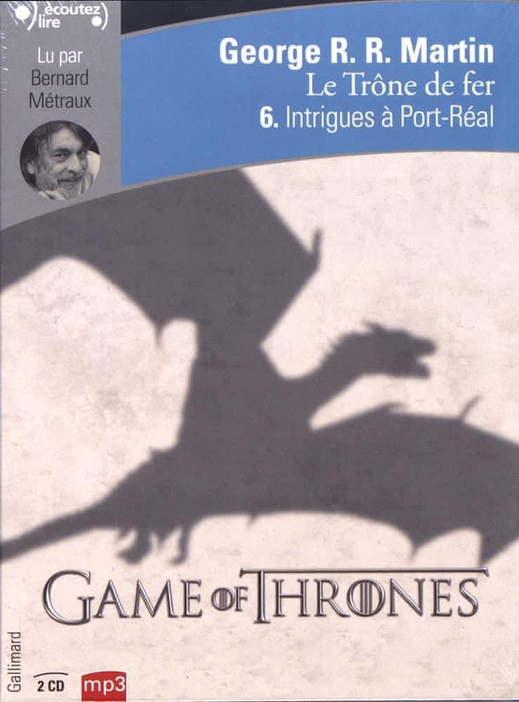 George R. R. Martin: Le Trône de fer, tome 6 : Intrigues à Port-Réal (French language, 2017)