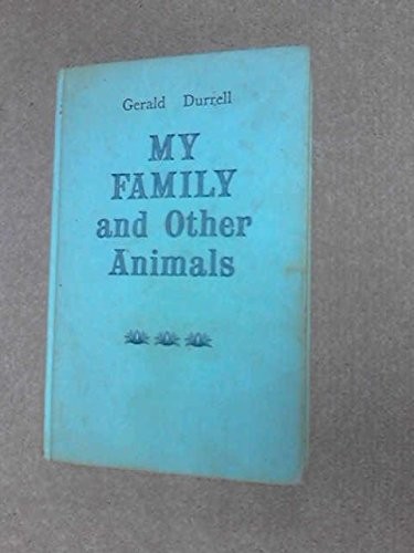 Gerald Malcolm Durrell: My family and other animals (1960, Hart-Davis, Allen & Unwin)