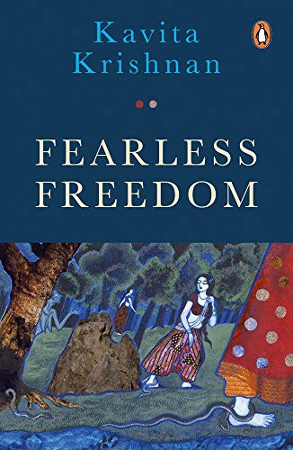 Kavita Krishnan: Fearless Freedom (Paperback, 2019, India Penguin)