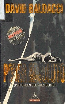 David Baldacci: Poder absoluto (1998, Grijalbo)