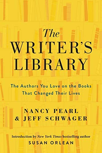 Nancy Pearl, Jeff Schwager: The Writer's Library (Hardcover, 2020, HarperOne)