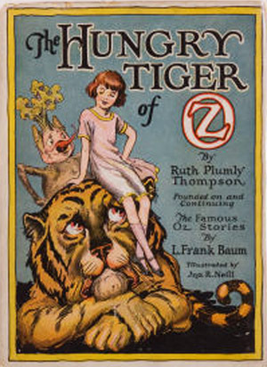 John R. Neill, Ruth Plumly Thompson: The Hungry Tiger of Oz (Paperback, 1926, The Reilly & Lee Co)