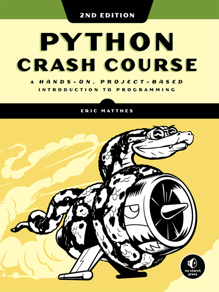 Eric Matthes: Python Crash Course, 2nd Edition (EBook, 2019, No Starch Press)