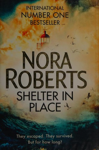 Nora Roberts: Shelter in Place (Hardcover, 2018, St Martin's Press)