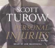 Scott Turow: Personal Injuries (AudiobookFormat, 2005, RH Audio)