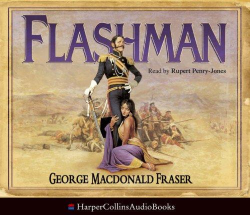 George MacDonald Fraser: Flashman (AudiobookFormat, HarperCollins Audio)