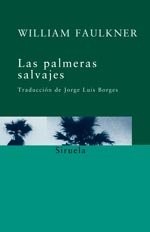 Unknown: Palmeras Salvajes (Bolsillo) (Paperback, 1999, UNKNOWN, Siruela)