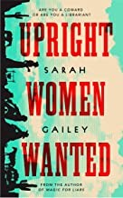 Sarah Gailey: Upright Women Wanted (Hardcover, 2020, Tor.com)