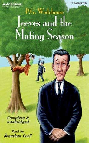 P. G. Wodehouse: Jeeves and the Mating Season (Audio Editions) (AudiobookFormat, 2003, The Audio Partners, Audio Partners)