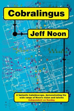 Jeff Noon: Cobralingus (Paperback, Codex)