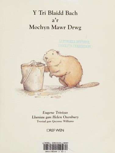 Eugenios Trivizas: Y tri blaidd bach a'r mochyn mawr drwg (Welsh language, 2003, Gwasg y Dref Wen)