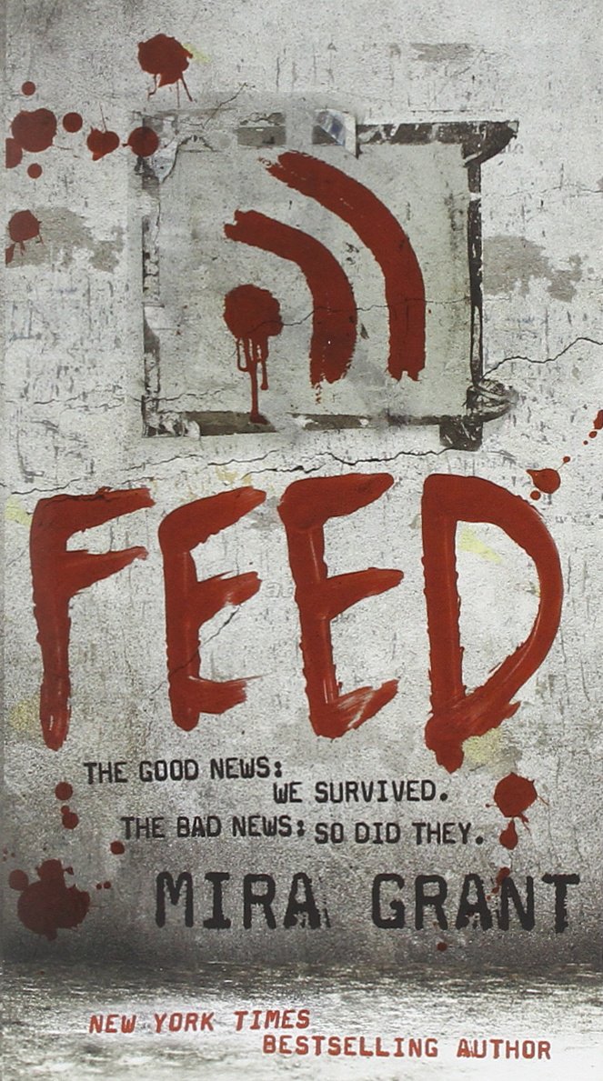 Mira Grant: Feed (Paperback, 2010, Orbit)