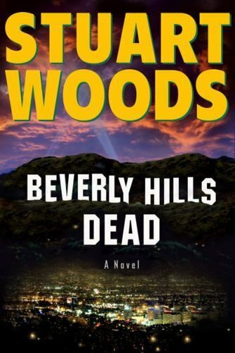 Stuart Woods: Beverly Hills dead (Hardcover, 2008, G.P. Putnam's Sons)