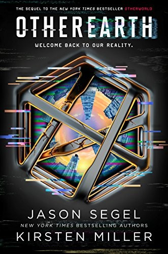 Jason Segel, Kirsten Miller: OtherEarth (Last Reality Book 2) (Delacorte Press)