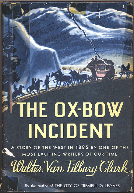 Walter Van Tilburg Clark: The Ox-Bow Incident (Hardcover, 1945, World Publishing)