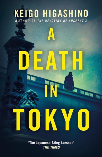 Keigo Higashino: Death in Tokyo (2023, Little, Brown Book Group Limited)