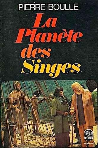 Pierre Boulle: La planète des singes (Paperback, French language, 1971, LIVRE DE POCHE N° 2706)