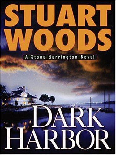 Stuart Woods: Dark harbor (2006, Thorndike Press)