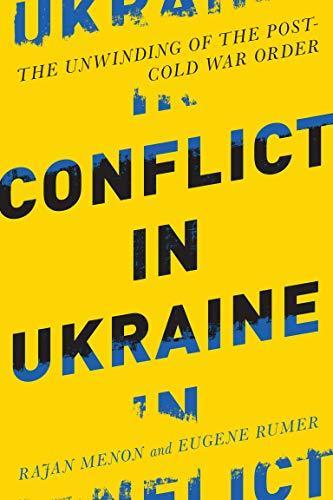 Eugene B. Rumer, Rajan Menon: Conflict in Ukraine (2015)