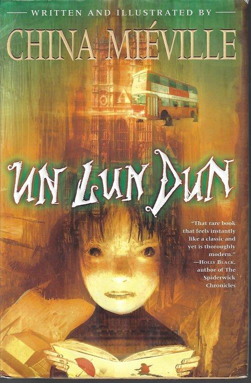 China Miéville: Un Lun Dun (Hardcover, 2007, Del Rey)