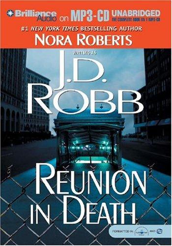 Nora Roberts: Reunion in Death (In Death) (AudiobookFormat, 2004, Brilliance Audio on MP3-CD)