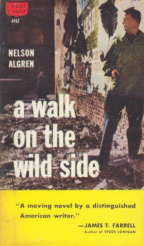 Nelson Algren: A walk on the wild side (1957, Crest Giant)