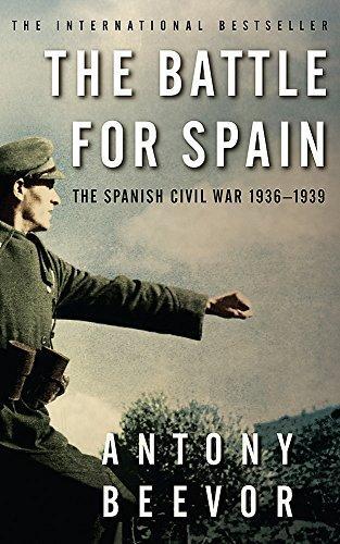 Antony Beevor: The Battle for Spain : The Spanish Civil War 1936-1939 (2007)