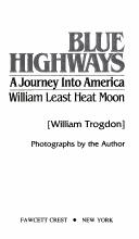 William Least Heat Moon: Blue Highways (1983, Fawcett)