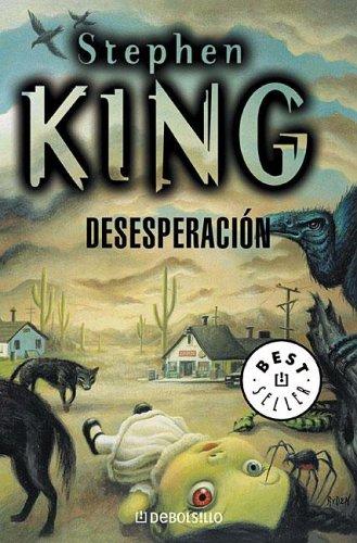 Stephen King: Desesperación (Paperback, Spanish language, 2003, Penguin Random House Grupo Editorial)