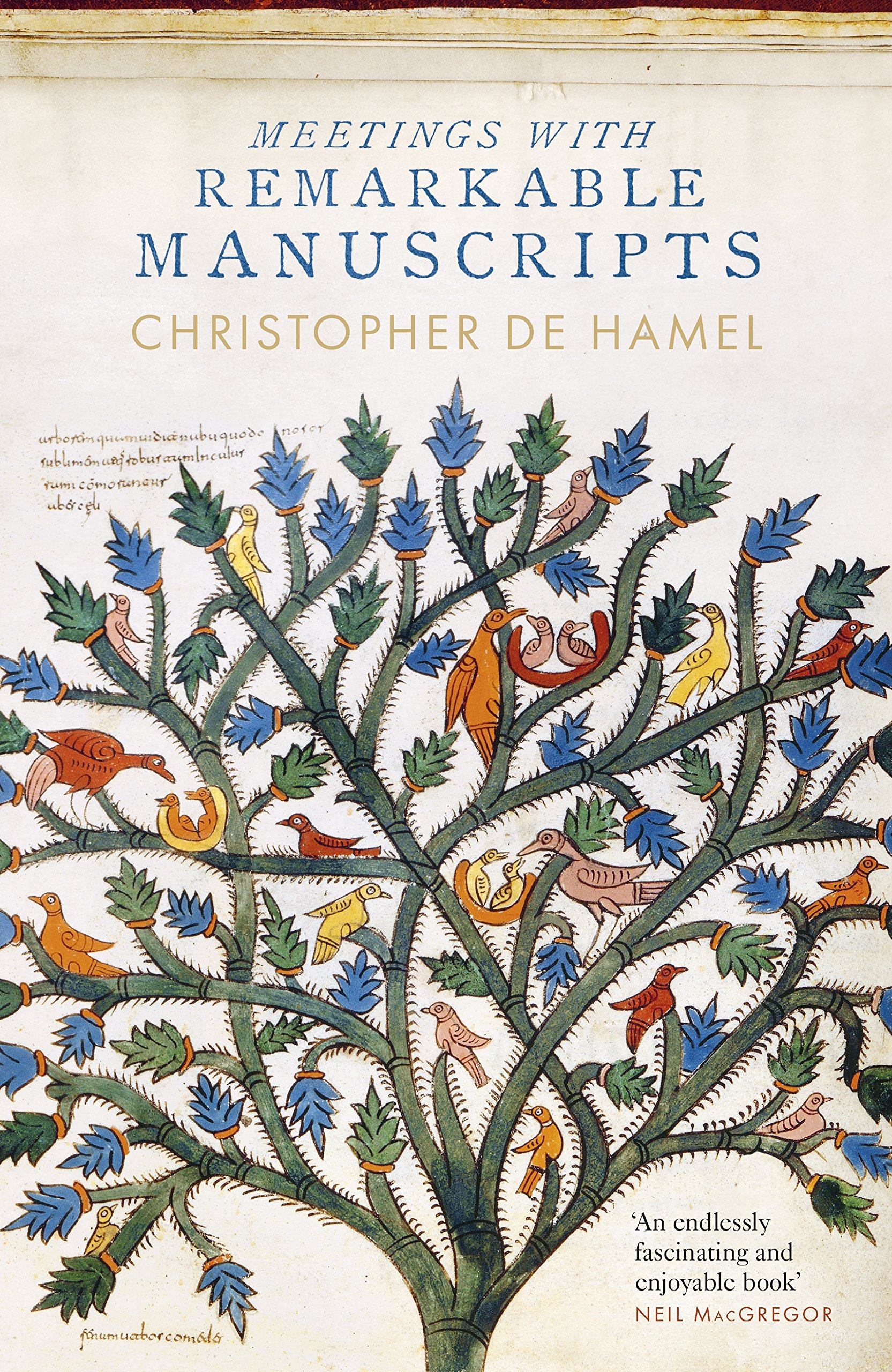 Christopher de Hamel: Meetings with Remarkable Manuscripts (Hardcover, 2016, Penguin Books)