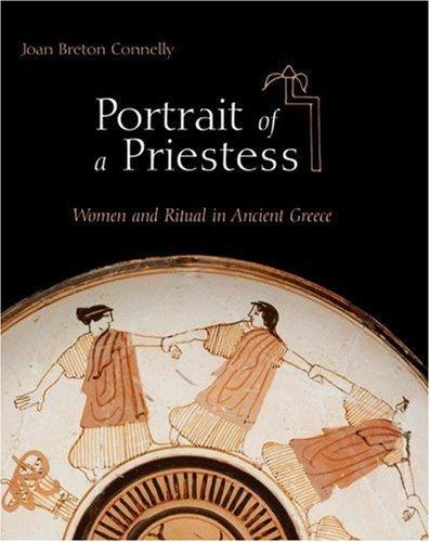 Joan Breton Connelly: Portrait of a Priestess (2007)