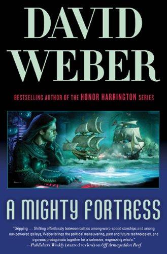 David Weber: A Mighty Fortress (Safehold Book 4) (Hardcover, 2010, Tor Books)