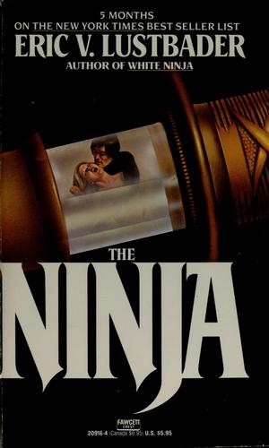 Eric Van Lustbader: The ninja (1981, Fawcett Crest, Fawcett)