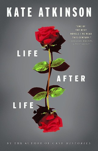 Kate Atkinson: Life After Life (2013, Little, Brown and Company, Reagan Arthur Books/Little, Brown and Company)