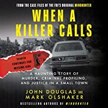 Mark Olshaker, John E. Douglas: When a Killer Calls (2022, HarperCollins Publishers)