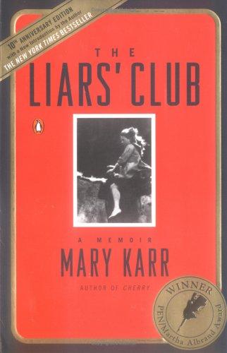 Mary Karr: The Liars' Club (2005, Penguin (Non-Classics))