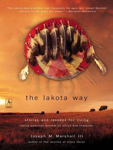 Marshall, Joseph: The Lakota Way (EBook, 2009, Penguin USA, Inc.)