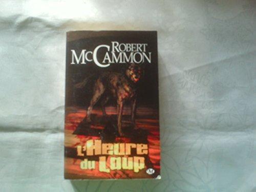 Robert R. McCammon: L'heure du loup (French language, 1992, Presses Pocket)