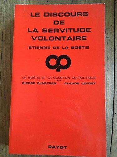 Étienne de La Boétie: Le discours de la servitude volontaire (French language, 1976, Payot)