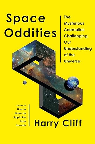 Harry Cliff: Space Oddities (2024, Knopf Doubleday Publishing Group)