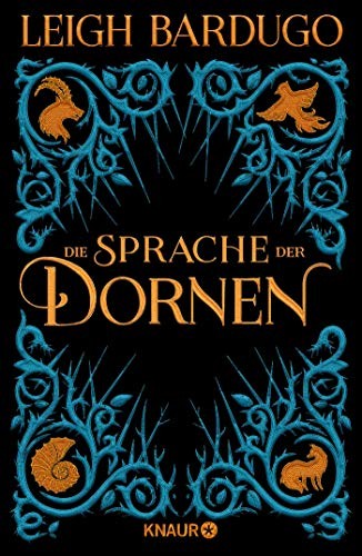 Leigh Bardugo: Die Sprache der Dornen (Hardcover, 2018, Knaur HC)