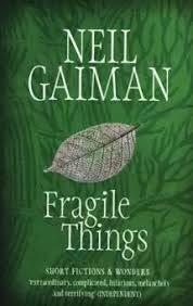 Neil Gaiman: Fragile Things