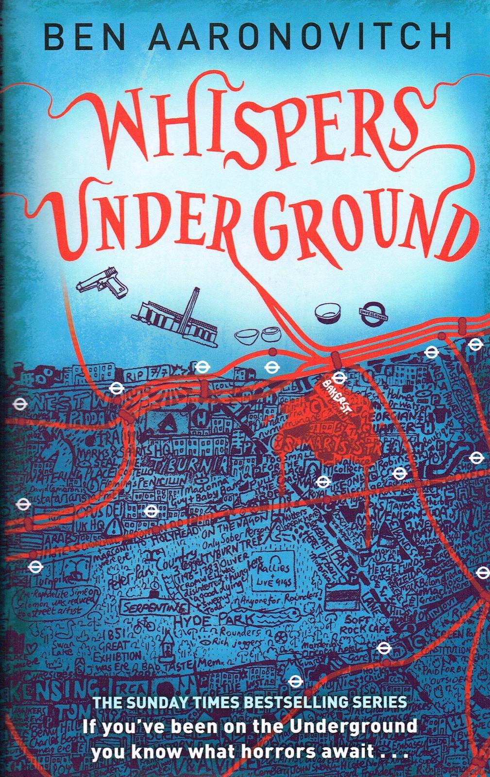 Ben Aaronovitch: Whispers Under Ground (2012, Orion Publishing Co)